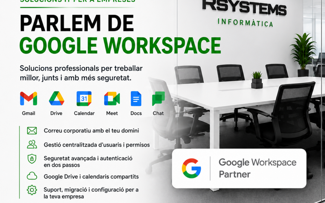 Google Workspace per empreses amb Gmail corporatiu i Drive gestionat per R-Systems Girona